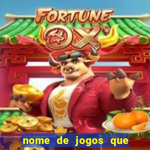 nome de jogos que ganha dinheiro de verdade